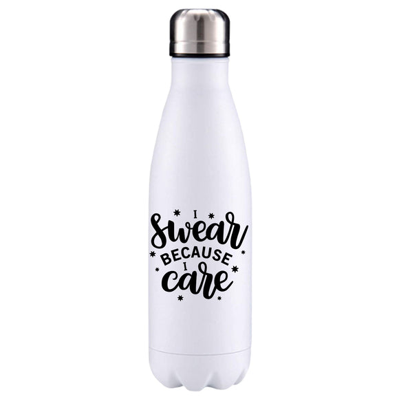 I swear cos I care insulated metal bottle