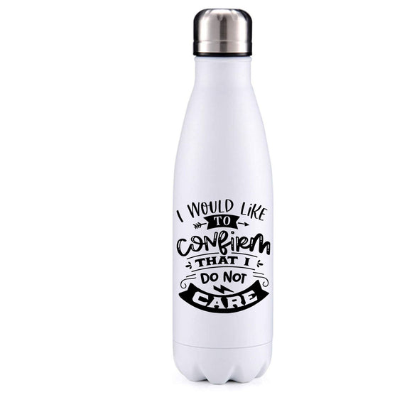 I do not care insulated metal bottle