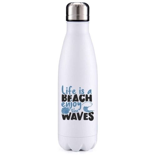 Life is a beach 1 summer inspired insulated metal bottle