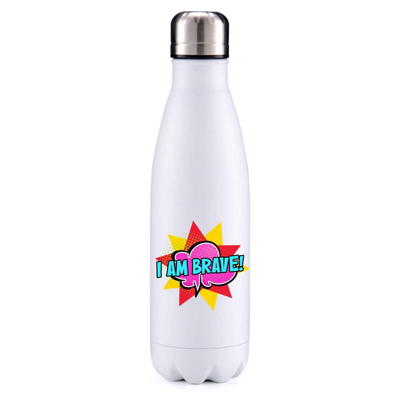 I am brave 1 insulated metal bottle
