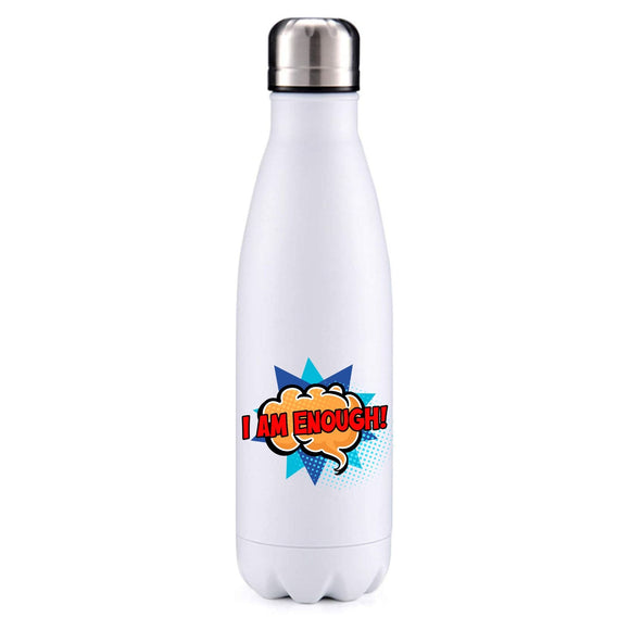 I am enough 2 insulated metal bottle