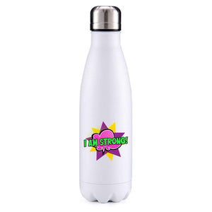 I am strong 1 insulated metal bottle