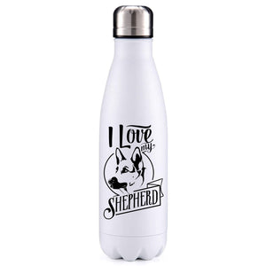 I love my German Shepherd dog obsession insulated metal bottle