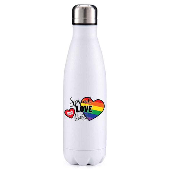 Spread Love Not Hate LGBT inspired insulated metal bottle