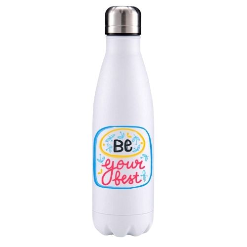 Be your best motivational insulated metal bottle