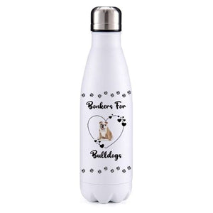 Bonkers for Bulldogs Colour 5 Dog Obsession Insulated Metal Bottle