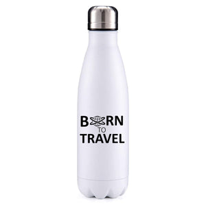 Born to Travel Insulated Metal Bottle