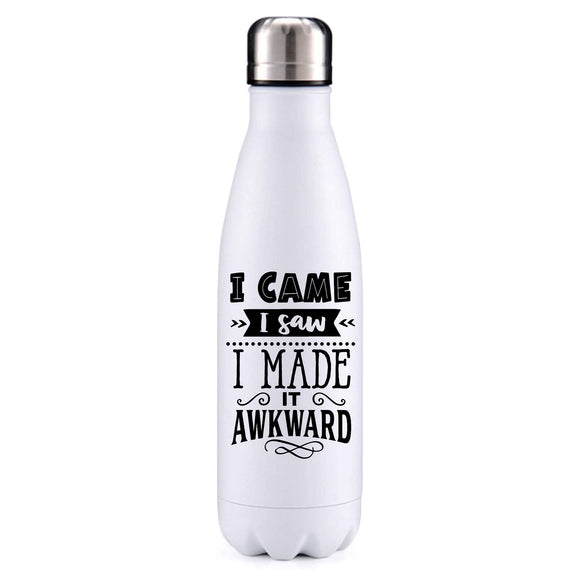 I came, saw, made awkward funny quote insulated metal bottle