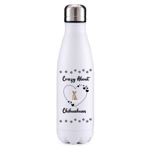 Crazy about Chihuahuas Colour 2 Dog Obsession insulated metal bottle