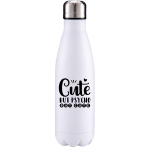 Cute but Psycho funny quote insulated metal bottle