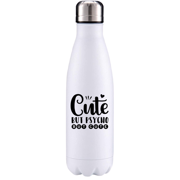 Cute but Psycho funny quote insulated metal bottle