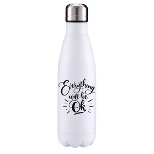 Everything will be ok motivational insulated metal bottle