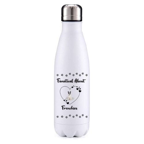 Fanatical about Frenchies Option 1 dog obsession insulated metal bottle