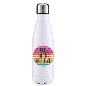 Focus on the positive motivational insulated metal bottle