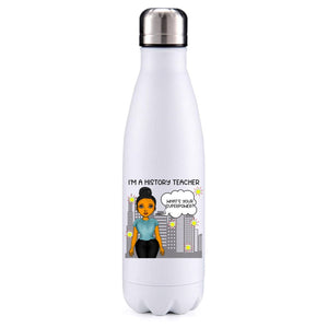 History Teacher female tanned skin insulated metal bottle