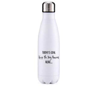 Keeping tiny humans alive funny quotes insulated metal bottle