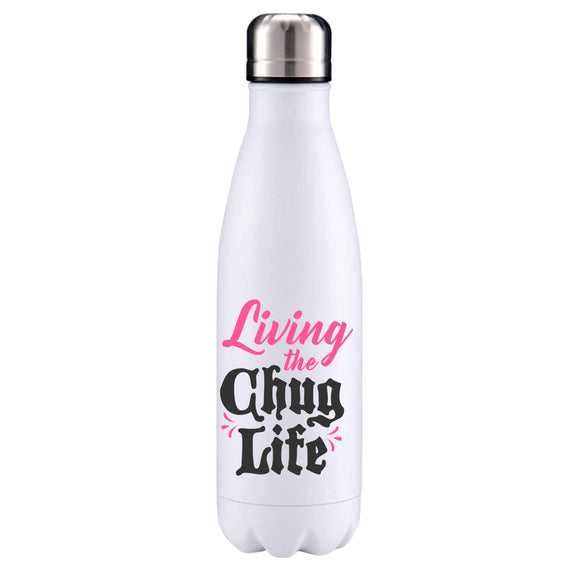 Living the Chug Life Fitness Inspired insulated metal bottle