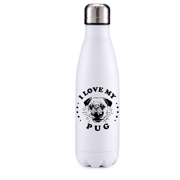 I love my pug 2 dog obsession insulated metal bottle