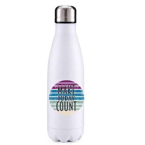 Make today count 2 motivational insulated metal bottle