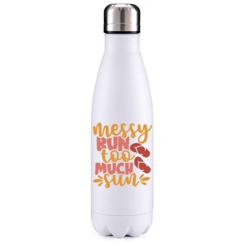 Messy bun, too much sun summer inspired insulated metal bottle