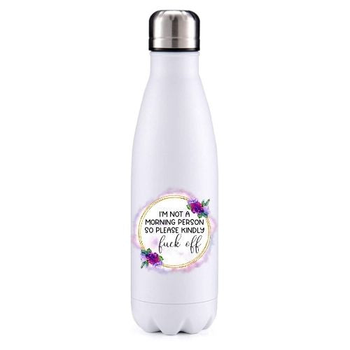 Not a morning person insulated metal bottle