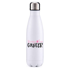 Stronger than Cancer insulated metal bottle