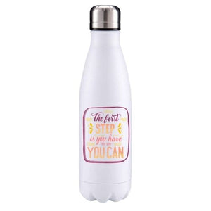 The first step motivational insulated metal bottle