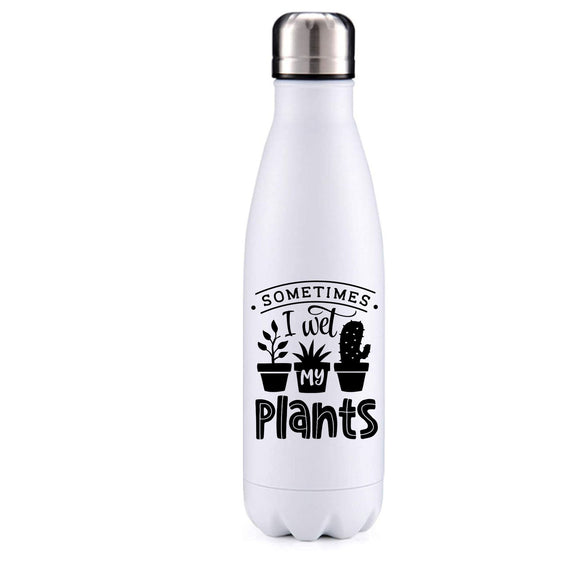 I wet my plants insulated metal bottle